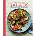 Sensational Salads: More Than 75 Creative & Vibrant Recipes - Hardcover