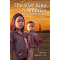 The Viet Kieu in America: Personal Accounts of Postwar Immigrants from Vietnam