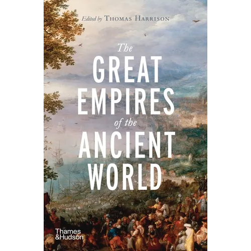The Great Empires of the Ancient World - Paperback