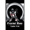 Perpetual Mania - Paperback