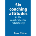 Six coaching attitudes - Paperback