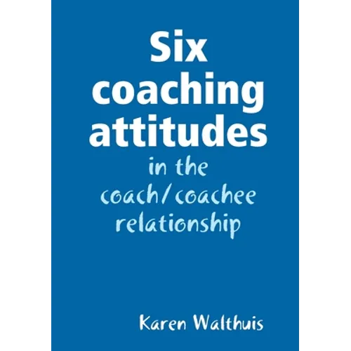 Six coaching attitudes - Paperback