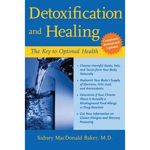 Detoxification and Healing: The Key to Optimal Health - Paperback