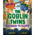 The Goblin Twins: Too Hard to Scare - Hardcover