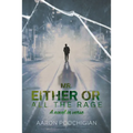 Mr. Either/Or: All the Rage - Paperback