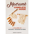 Macramè Complete Guide: Macramè - Macramè Patterns - Paperback