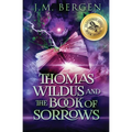 Thomas Wildus and The Book of Sorrows - Paperback
