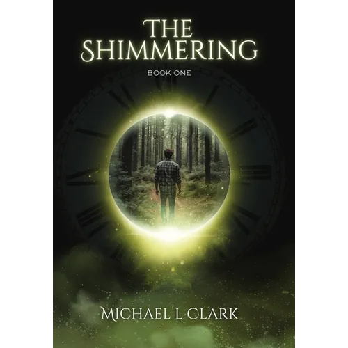 The Shimmering: Book 1 - Hardcover