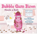 Bubble Gum Bison Needs a Bath - Hardcover