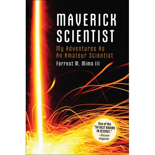 Make: Maverick Scientist: My Adventures as an Amateur Scientist - Paperback