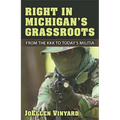 Right in Michigan's Grassroots: From the KKK to the Michigan Militia