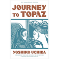 Journey to Topaz (50th Anniversary Edition) - Paperback