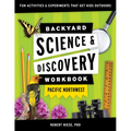 Backyard Science & Discovery Workbook: Pacific Northwest: Fun Activities & Experiments That Get Kids Outdoors - Paperback