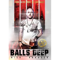 Balls Deep: From Jilted Lover To Lady Killer - Paperback