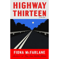Highway Thirteen: Stories - Hardcover