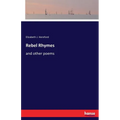 Rebel Rhymes: and other poems - Paperback