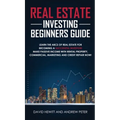 Real Estate Investing Beginners Guide: Learn the ABCs of Real Estate for Becoming a Successful Investor! Make Passive Income with Rental Property, Com - Hardcover