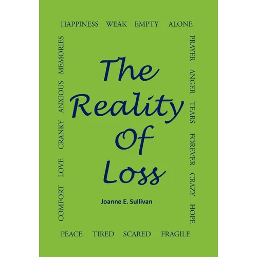 The Reality Of Loss - Hardcover