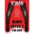Black Lotus 2: The Vow - Hardcover