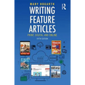 Writing Feature Articles: Print, Digital and Online - Paperback