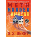 Meth Murder & Amazon - Paperback
