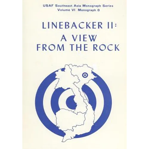 Linebacker II: A View from the Rock