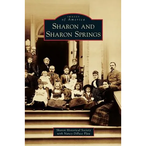 Sharon and Sharon Springs - Hardcover