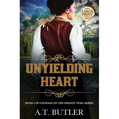 Unyielding Heart: Historical Women's Fiction Saga Large Print