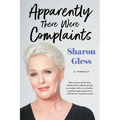 Apparently There Were Complaints: A Memoir - Paperback