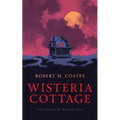 Wisteria Cottage (Valancourt 20th Century Classics) - Paperback