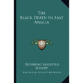The Black Death In East Anglia