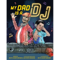 My Dad Is a DJ - Hardcover