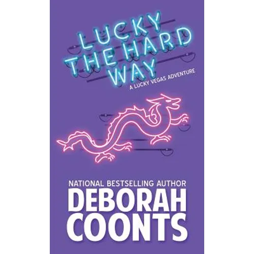Lucky the Hard Way - Hardcover