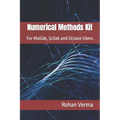 Numerical Methods Kit: For Matlab, Scilab and Octave Users - Paperback