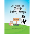 Lily Goes to Camp Tail y Wags - Hardcover