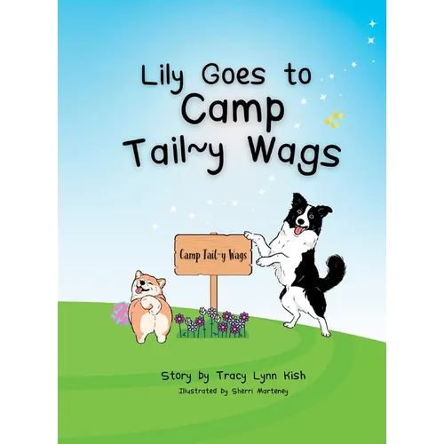 Lily Goes to Camp Tail y Wags - Hardcover