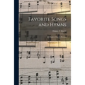 Favorite Songs and Hymns: a Complete Church Hymnal
