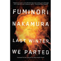Last Winter We Parted - Paperback
