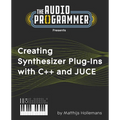 Creating Synthesizer Plug-Ins with C++ and JUCE - Paperback