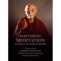 Mastering Meditation: Instructions on Calm Abiding and Mahamudra - Hardcover