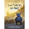 They Threw Us Away: The Teddies Saga - Paperback