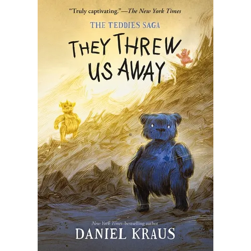 They Threw Us Away: The Teddies Saga - Paperback