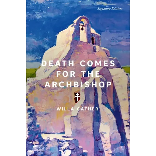 Death Comes for the Archbishop - Paperback