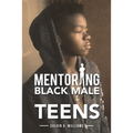 Mentoring Black Male Teens - Paperback