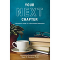 Your Next Chapter: A Woman's Guide to a Successful Retirement - Paperback