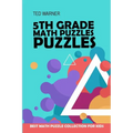 5th Grade Math Puzzles: Number Puzzles - Best Math Puzzle Collection for Kids - Paperback