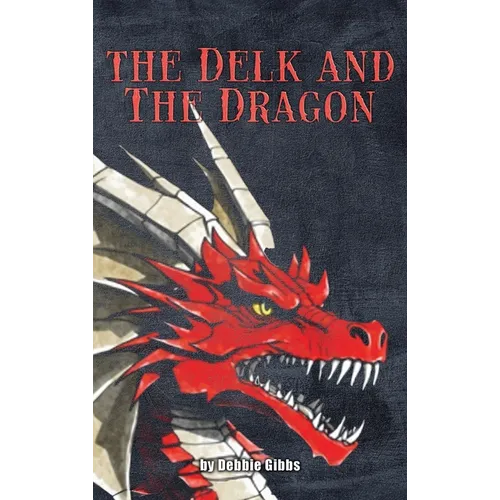 The Delk and The Dragon - Hardcover