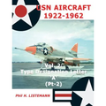 USN Aircraft 1922-1962: Type designation letter 'A' Part Two - Paperback