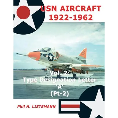 USN Aircraft 1922-1962: Type designation letter 'A' Part Two