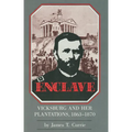 Enclave: Vicksburg and Her Plantations, 1863-1870